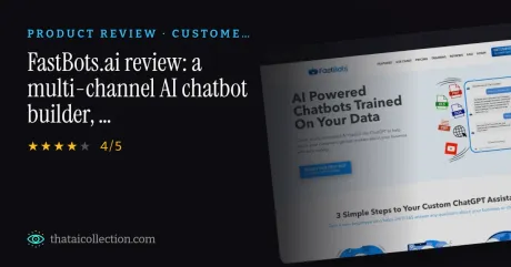 FastBots.ai review: a multi-channel AI chatbot builder, and its credit math thumbnail