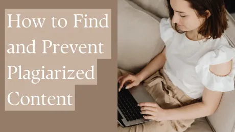 How to Find and Prevent Plagiarized Content thumbnail