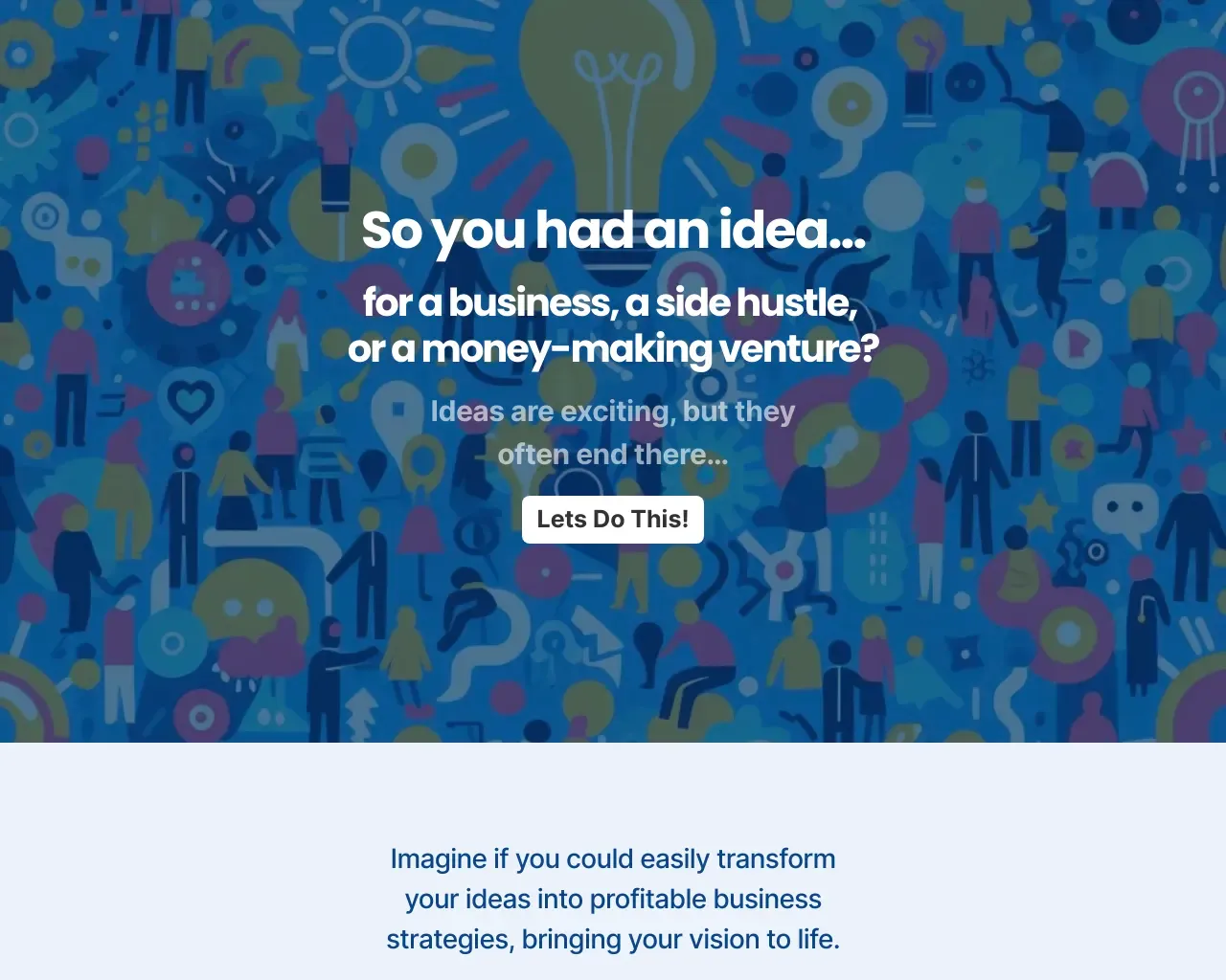 So You Had An Idea